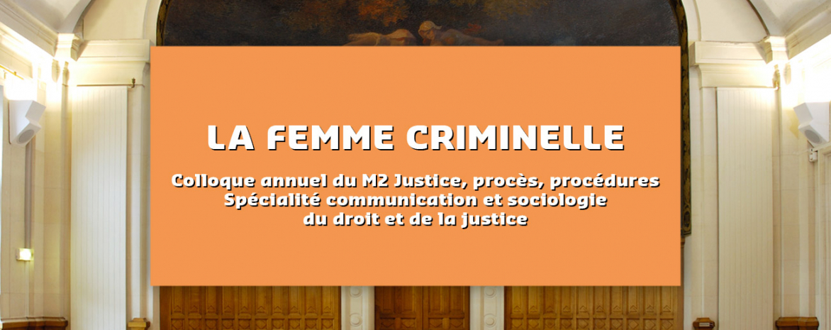Visuel pour le colloque du 26 mars 2025 : La femme criminelle Visuel pour le colloque du 26 mars 2025 : La femme criminelle