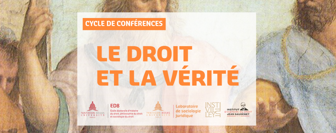  Le droit et la vérité, cycle de conférences du Laboratoire de sociologie du droit 